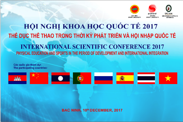 Hoạt động chào mừng kỷ niệm 58 năm thành lập Trường ĐH TDTT Bắc Ninh (14/12/1959-14/12/2017) và 56 năm Ngày Bác Hồ về thăm Trường (14/12/1961-14/12/2017) và Hội nghị khoa học quốc tế năm 2017